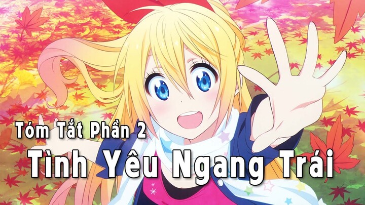 Tóm Tắt Anime Hay || Tình Yêu Ngang Trái  ||  NISEKOI  ||  Tập 6 - 10  (AnimeTình Cảm Học Đường)