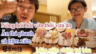 Ẩm thực Nhật Bản : món xiên chiên tại bàn