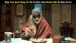 [Review Phim] Không Cho Gái Xem Mặt vì Đẹp Trai Nhìn Phát Chế.t Luôn | Tóm tắt phim Cái Nhìn Tử Thần