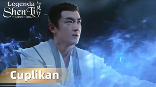 The Legend of ShenLi | Cuplikan EP24 Tak Ada yang Bisa Menghalanginya | WeTV【INDO SUB】