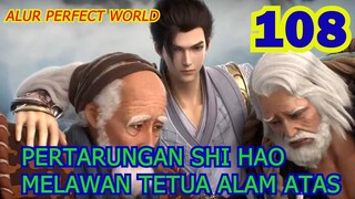 Alur Cerita Perfect World Episode 108 sub eng