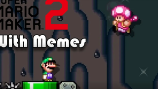 Super Mario Maker 2 พร้อม Memes 3