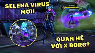 Tốp Mỡ | SELENA VIRUS LÀM LẠI: CÓ QUAN HỆ VỚI XBORG? PHÓNG GIUN CỰC TO, CÀO CỰC LỰC!! | MLBB