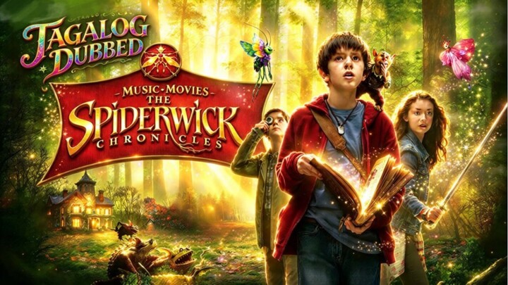 TITLE: The Spiderwick Chronicles [2008]/Movie Genre: Fantasy Adventure Tagalog Dubbed Full Movie HD