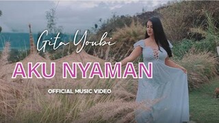 Gita Youbi - Aku Nyaman (Official Music Video)