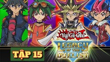 VUA TRÒ CHƠI YU-GI-OH TẬP 15 THUYẾT MINH