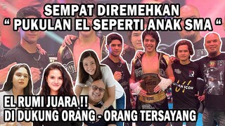 EL RUMI JUARA !! SEMPAT SAKIT DAN DIREMEHKAN, KUNCI KEMENANGAN EL KARENA DUKUNGAN ORANG TERSAYANG !!