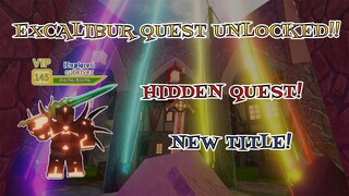HOW TO DO EXCALIBUR QUESTS EASILY! NEW UPDATE!