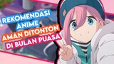 3 Rekomendasi Anime Ramadan | Rekomendasi Anime Comedy | Anime Slice of life | Anime Santai
