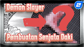 Demon Slayer | Daki | Pembuatan Senjata_2