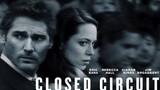 Closed Circuit (2013) ปิดวงจร ล่าจารชน [พากย์ไทย]