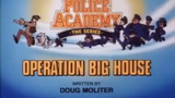 Police Academy S2E2 - Operation Big House (1988)