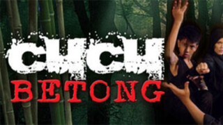 Cucu Betong ~Ep2~