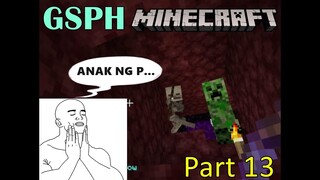 New MineCraft PH pt 13 - I HATE THE NETHER!