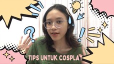 Tips buat cosplayer atau ke event