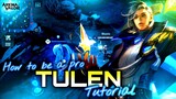 Tulen Tutorial and Complete Guide | How To Play Tulen | With Voice-over | Arena of Valor | Liên Quân