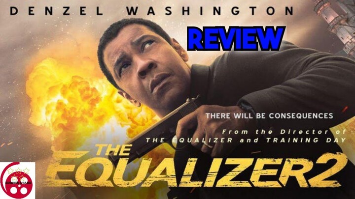 The Equalizer 2 (2018) Action Film Review