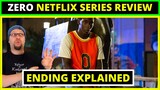 Zero (2021) Review - Netflix Original Series (ENDING EXPLAINED at the END)