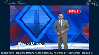 Tangis Haru Terpidana Mery Jane bertemu kluarga setelah 15 tahun di bui