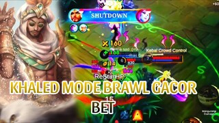 KHALED MODE BRAWL GACOR BET