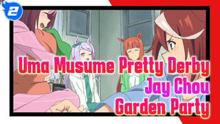 [Uma Musume Pretty Derby Sweet AMV] Garden Party_2