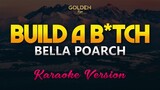 Build A B*tch - Bella Poarch KARAOKE