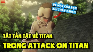 Tất Tần Tật Về Titan Trong Attack On Titan