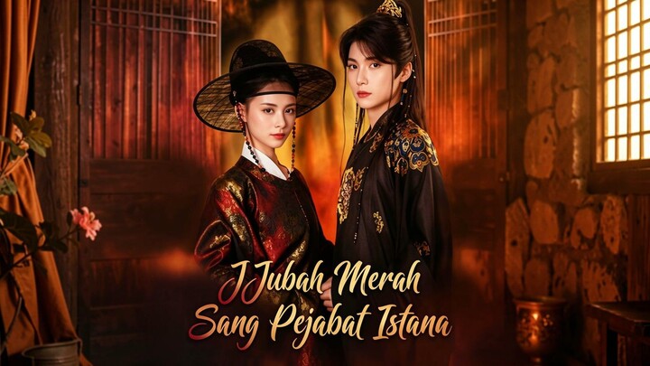 Jubah Merah Sang Pejabat Istana Full Bahasa Indonesia (DB)