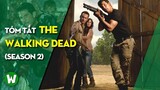 Tóm Tắt The Walking Dead (Xác Sống) | Season 2