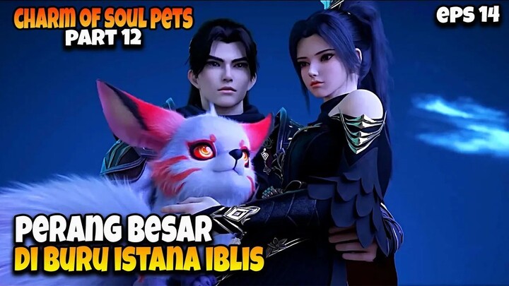 CHU MU DI BURU SATU ISTANA PULAU IBLIS ‼️ - ALUR CERITA CHARM OF SOUL PETS PART