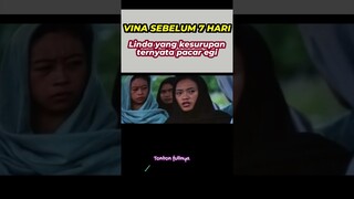 KEJANGGALAN VINA CIREBON SEBELUM 7 HARI, SIAPA LINDA? #vinasebelum7hari #lindavina #alurflim