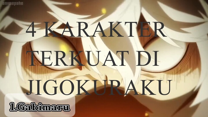 4 KARAKATER TERKUAT DI JIGOKURAKU