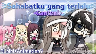 •~Sahabatku yang terlalu gantenk•~[GLMM+Animation]Gacha life Indonesia🇲🇨{by:me}