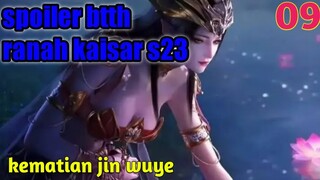 Batle Through The Heavens Ranah Kaisar S23 Part 9 : Kematian Jin Wuye