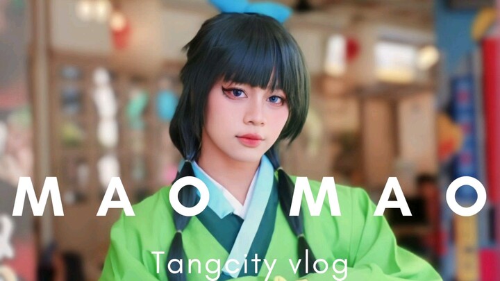 MaoMao VLOG TangCity!