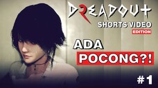 Bertemu POCONG yang lagi sedih!! - Dreadout2