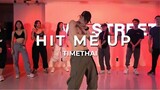 Hit Me Up - Timethai / Cover Dance / By MANPYP