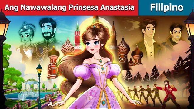 Ang Nawawalang Prinsesa Anastasia| Kwentong Pambata