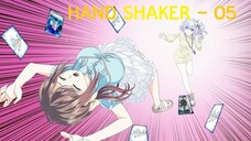 Hand Shaker - 05 Subtitle Indonesia