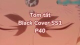 Tóm tất: Black Cover Season 1 ( P38 )| #anime #blackcover