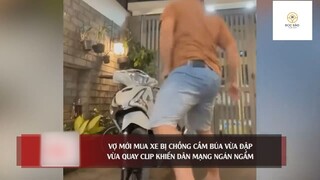 Thấy vợ 'MỚI MUA XE', chồng quay clip 'ĐẬP TAN TÀNH' ai thấy cũng lắc đầu #doisongquanhta