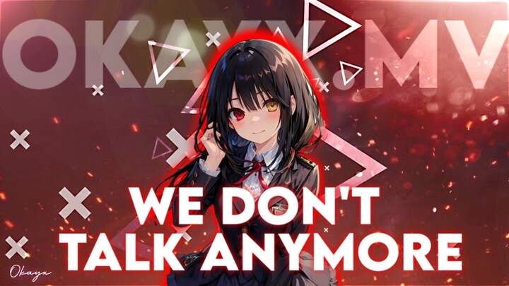 amv daddy style - we don't talk anymore (Kurumi & Isca) // #OMITHR