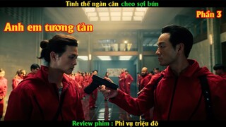 Anh em tương tàn - Review phim phi vụ triệu đô