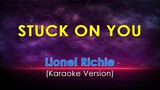 STUCK ON YOU - Lionel Richie (KARAOKE VERSION)