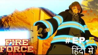 Fire Force (Hindi) |S3.E5 ∙ Chance Metting with the Arch-Army
