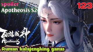 Spoiler Apotheosis S2 Part 123 : Auman Kalajengking Penjaga Pintu Neraka