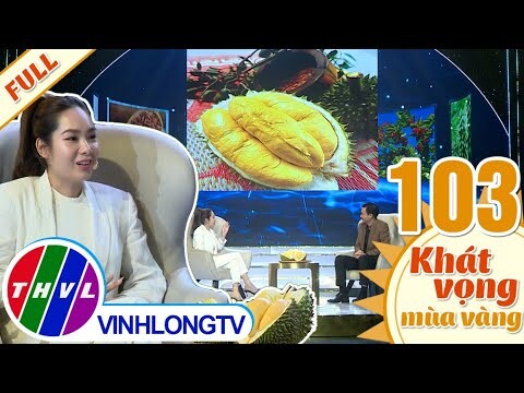 Khát vọng mùa vàng - Tập 103: Chị Nguyễn Hương Đào và câu chuyện về mô hình du lịch VƯỜN TRÁI CÂY