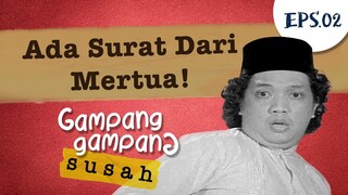 Surat Dari Mertua | Gampang Gampang Susah Part 2