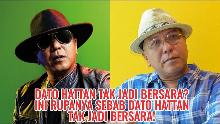 Dato Hattan Tak Jadi Bersara? Ini Rupanya Sebab Dato Hattan Tak Jadi Bersara!