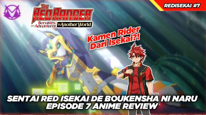 Amen Si Kamen Rider Isekai?! Review Anime Sentai Red Isekai De Boukensha Ni Naru Episode 7